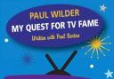 The front cover of Paul Wilder: My Quest for TV Fame. © SMP Publishers