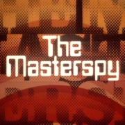 The Masterspy